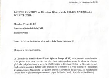 Le parti Fanmi Ayisyen Reveye (FAR) appelle le DG de la PNH, Frantz Elbé à assumer ses responsabilités face aux violences des gangs armés à Canaan et à Source Matelas sur la Route Nationale #1