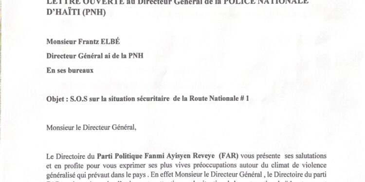 Le parti Fanmi Ayisyen Reveye (FAR) appelle le DG de la PNH, Frantz Elbé à assumer ses responsabilités face aux violences des gangs armés à Canaan et à Source Matelas sur la Route Nationale #1